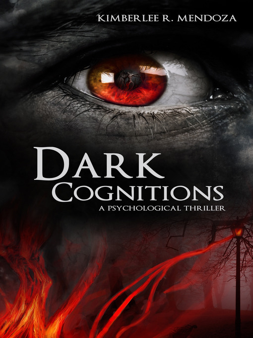 Title details for Dark Cognitions by Kimberlee R. Mendoza - Available